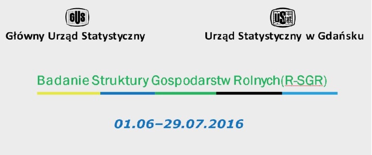 Badanie Struktury Gospodarstw Rolnych (R-SGR) 01.06 – 29.07.2016