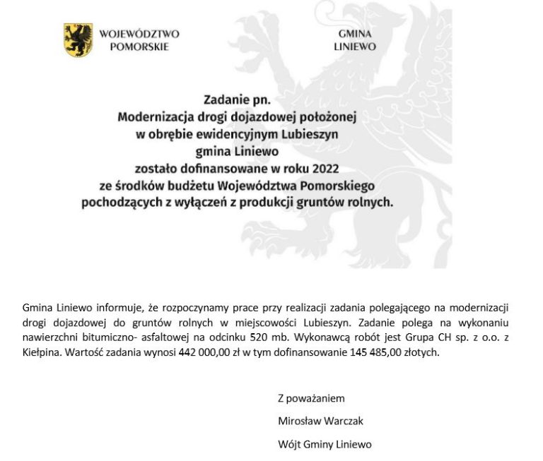 Zadanie pn. Modernizacja drogi dojazdowej położonej w obrębie ewidencyjnym Lubieszyn, Gmina Liniewo.