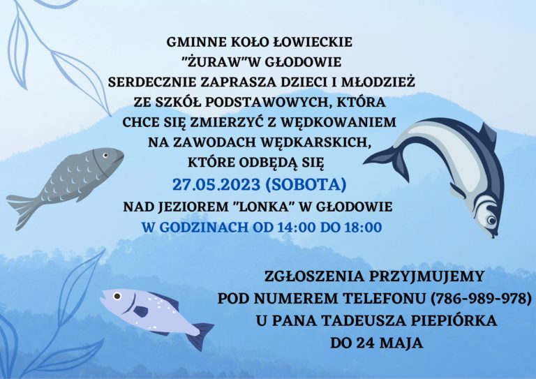 Koło Wędkarskie „Żuraw w Głodowie serdecznie zaprasza dzieci i młodzież